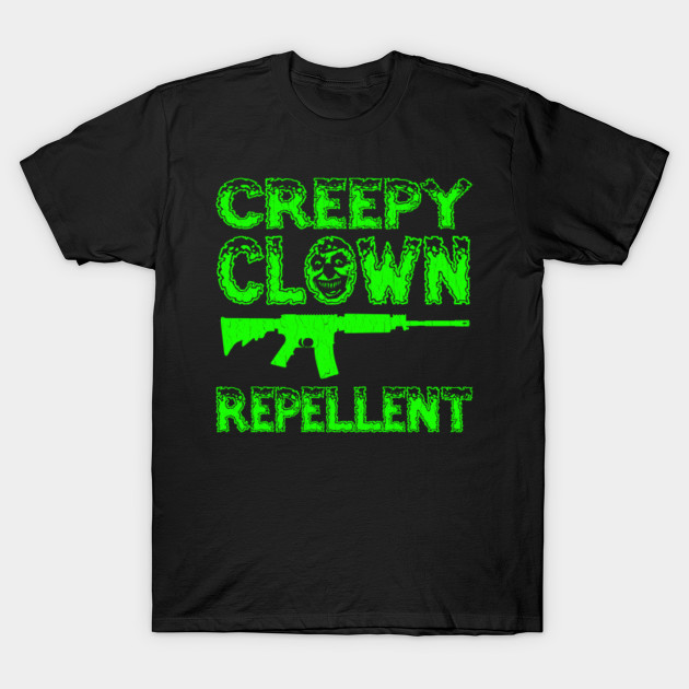 Funny - Creepy Clown Repellent T-Shirt-TOZ